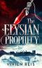 [The Deian Chronicles 01] • The Elysian Prophecy